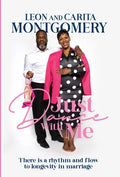 Just Dance With Me: There is a rhythm and flow to longevity in marriage - Hardcover