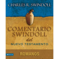 Comentario Swindoll del Nuevo Testamento: Romanos - Paperback