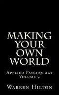 Making Your own World: Applied Psychology Volume 2 - Paperback