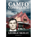 The Cameo Conspiracy: A Shocking True Story of Murder and Injustice - Paperback
