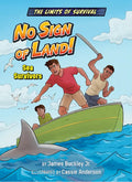 No Sign of Land!: Sea Survivors - Library Binding