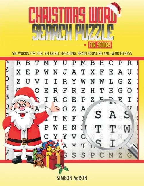 Christmas Word Search Puzzle for Seniors: 500 Large Print Words for Fun, Relaxing, Engaging, Brain Boosting and Mind Fitness. - Paperback