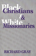 Black Christians and White Missionaries - Paperback