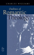 Outlines of Romantic Theology - Hardcover