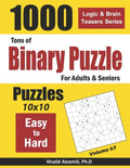 Tons of Binary Puzzle for Adults & Seniors: 1000 Easy to Hard (10x10) - Paperback