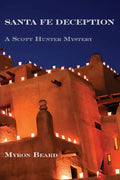 Santa Fe Deception: A Scott Hunter Mystery - Paperback