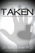 Taken: Inside the Alien-Human Abduction Agenda - Paperback