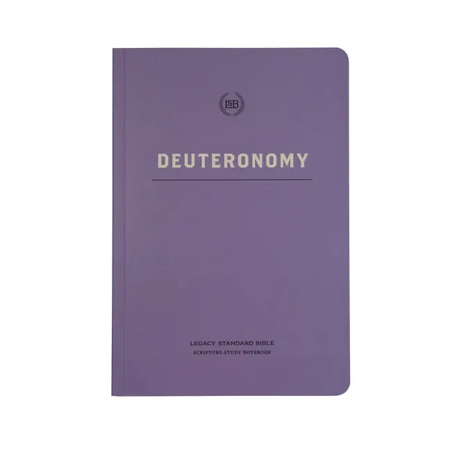 Lsb Scripture Study Notebook: Deuteronomy: Legacy Standard Bible - Paperback