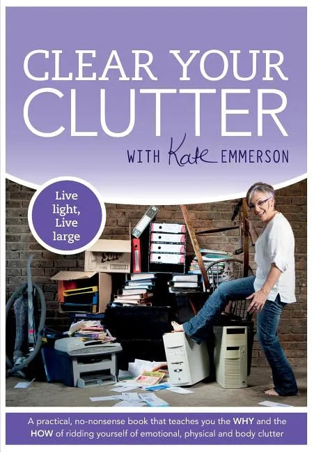 Clear Your Clutter - Paperback