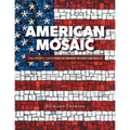 American Mosaic: The Known Ancestors of Robert Hilton Squires II - Paperback