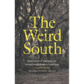 The Weird South: Ecologies of Unknowing in Postplantation Literature - Paperback