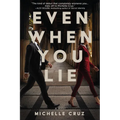 Even When You Lie - Paperback