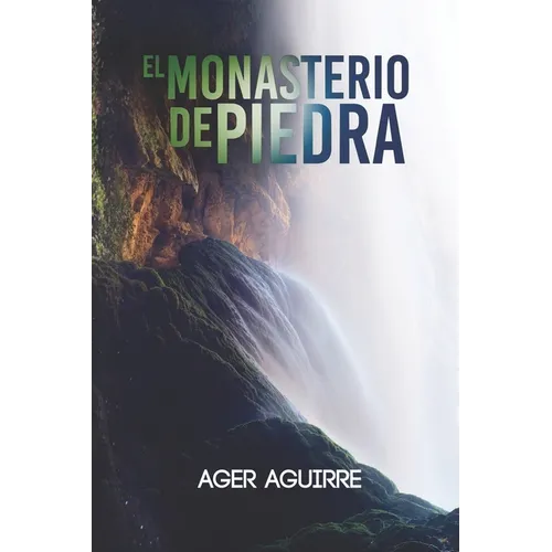 El Monasterio de Piedra - Paperback
