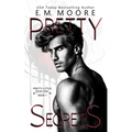 Pretty Secrets: A Dark College Romance - Paperback