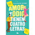 Amor Y Odio Tienen Cuatro Letras / Love and Hate Are Four-Letter Words - Paperback