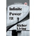 Infinite Power For Richer Living - Paperback