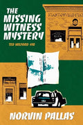 The Missing Witness Mystery: A Ted Wilford Mystery - Paperback