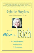 How to Meet the Rich: For Business, Friendship, or Romance - Paperback