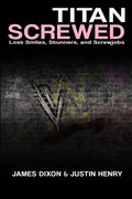 Titan Screwed - Lost Smiles, Stunners and Screwjobs - Paperback