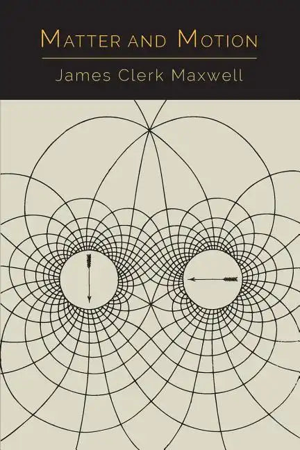 Matter and Motion - Paperback