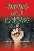 Finding Our Compass: Reflections on a World in Crisis - Paperback