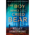 The Boy Who Cried Bear: A Haven's Rock Novel - Paperback