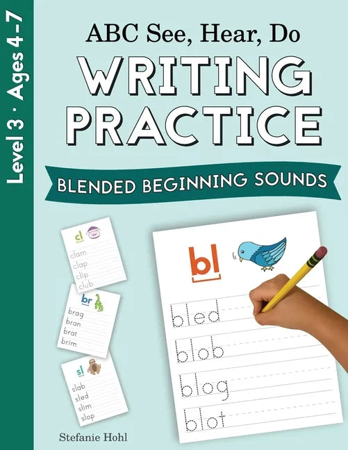 ABC See, Hear, Do Level 3: Writing Practice, Blended Beginning Sounds - Paperback