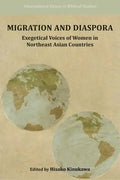 Migration and Diaspora: Exegetical Voices of Women in Northeast Asian Countries - Paperback