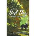 The Best Dog I Never Owned - Paperback