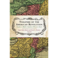 Theaters of the American Revolution: Northern, Middle, Southern, Western, Naval - Paperback