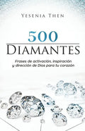 Diamantes: 500 frases de activación, inspiración, y dirección de Dios para tu corazón - Paperback