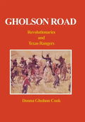 Gholson Road: Revolutionaries and Texas Rangers - Hardcover