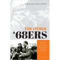 The Other '68ers: Student Protest and Christian Democracy in West Germany - Hardcover