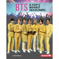 Bts: K-Pop's Biggest Headliners - Library Binding