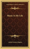 Music Is My Life - Hardcover