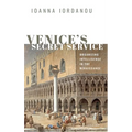 Venice's Secret Service: Organising Intelligence in the Renaissance - Hardcover