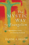 The Mystic Way of Evangelism: A Contemplative Vision for Christian Outreach - Paperback