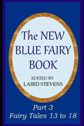 The New Blue Fairy Book: Part 3: Fairy Tales 13 to 18 - Paperback