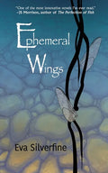 Ephemeral Wings - Paperback