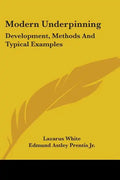 Modern Underpinning: Development, Methods And Typical Examples - Paperback