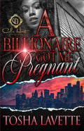 A Billionaire Got Me Pregnant - Paperback