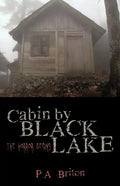 Cabin by Black Lake: The Horror Begins - Paperback