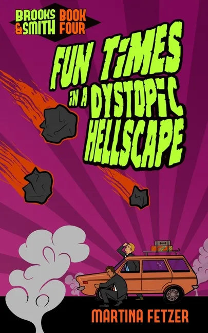 Fun Times in a Dystopic Hellscape - Paperback