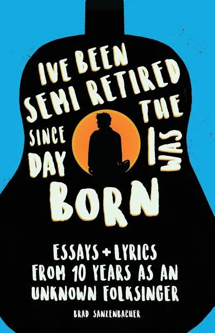 I've Been Semi-Retired Since the Day I Was Born - Paperback