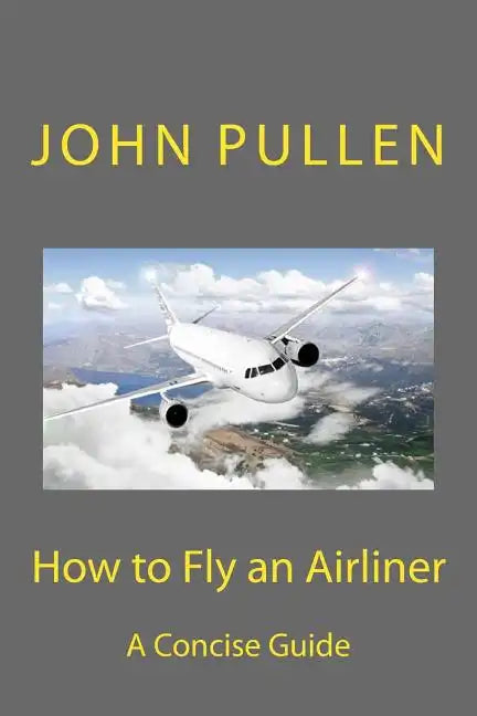 How to Fly an Airliner - Paperback