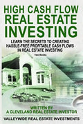 High Cash Flow Real Estate Investing: Learn The Secrets To Creating Hassle-Free Profitable Cash Flows In Real Estate Investing - Paperback