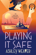 Playing It Safe: An Electra McDonnell Novel - Hardcover