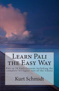 Learn Pali the Easy Way: Pali in 10 Easy Lessons including the complete bilingual text of the Udana - Paperback