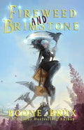 Fireweed and Brimstone - Paperback