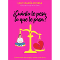 ¿Cuánto Te Pesa Lo Que Te Pasa? / How Much Does What Happens Weigh on You? - Paperback